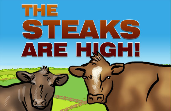 banner steaks are high
